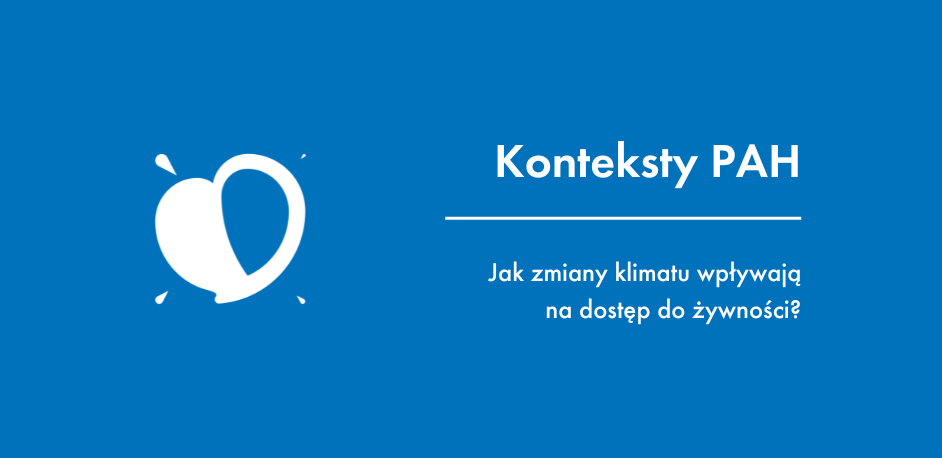 Jak zmiany klimatu wpływają na dostęp do żywności?